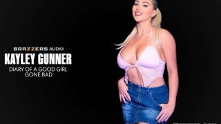 [Brazzers] Kayley Gunner – Diary Of A Good Girl Gone Bad